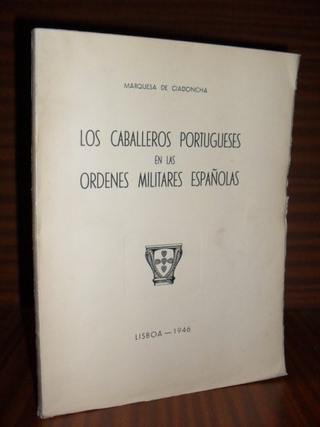 LOS CABALLEROS PORTUGUESES EN LAS RDENES MILITARES ESPAOLAS